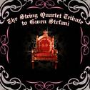 The String Quartet Tribute to Gwen Stefani专辑