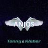 Tonny e Kleber - Anjos