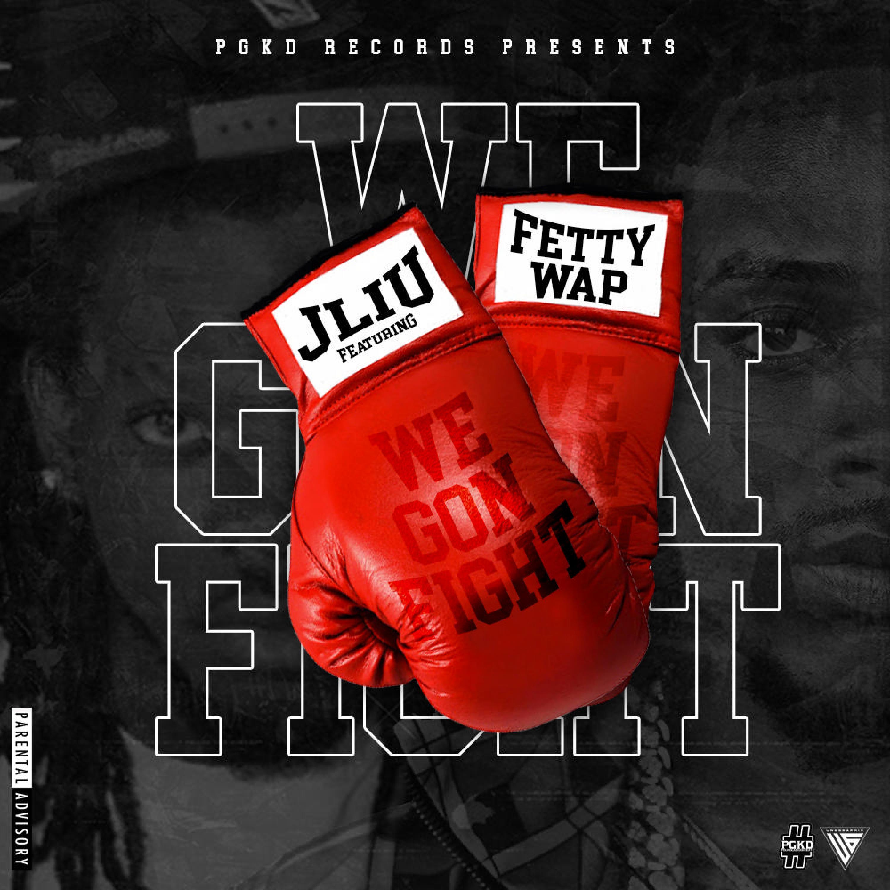 We Gon Fight (feat. Fetty Wap)