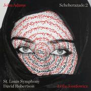 John Adams: Scheherazade.2