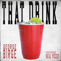 George Birge & Neal McCoy - That Drink (Karaoke Version) 带和声伴奏