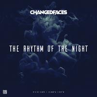 Changedfaces - The Rhythm Of The Night 126