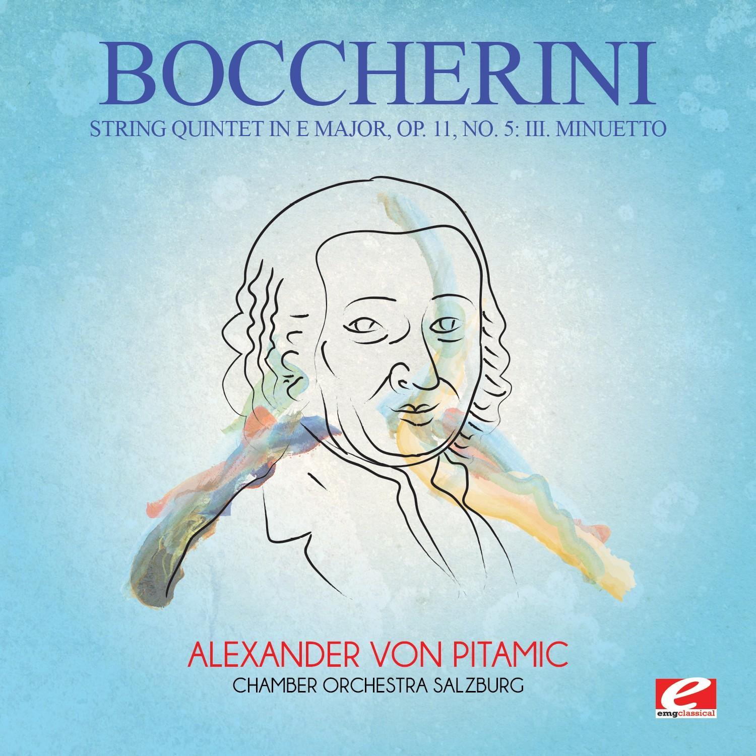 Boccherini: String Quintet in E Major, Op. 11, No. 5: III. Minuetto (Digitally Remastered)
