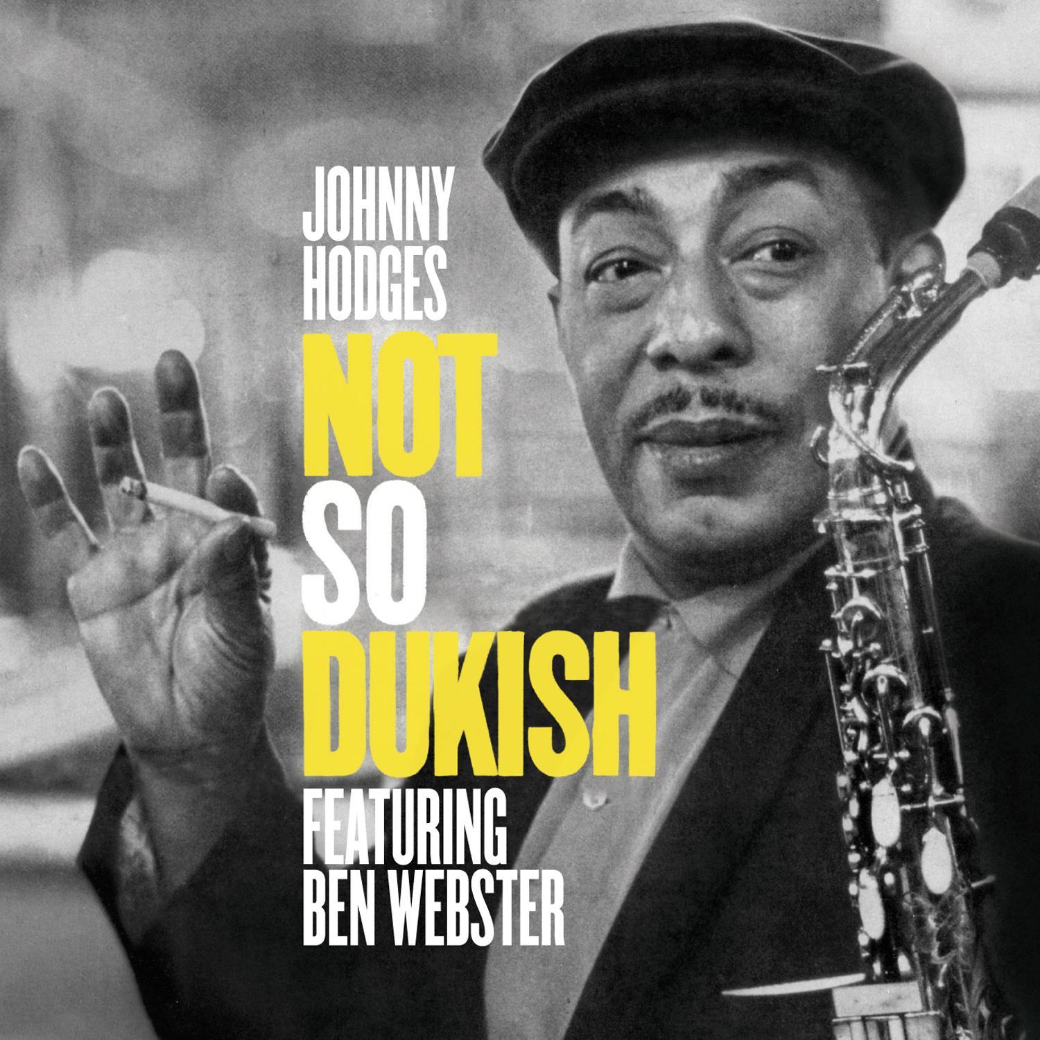 Not so Dukish (feat. Ben Webster) [Bonus Track Version]