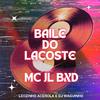 DJWAGUINHO - Baile do Lacoste