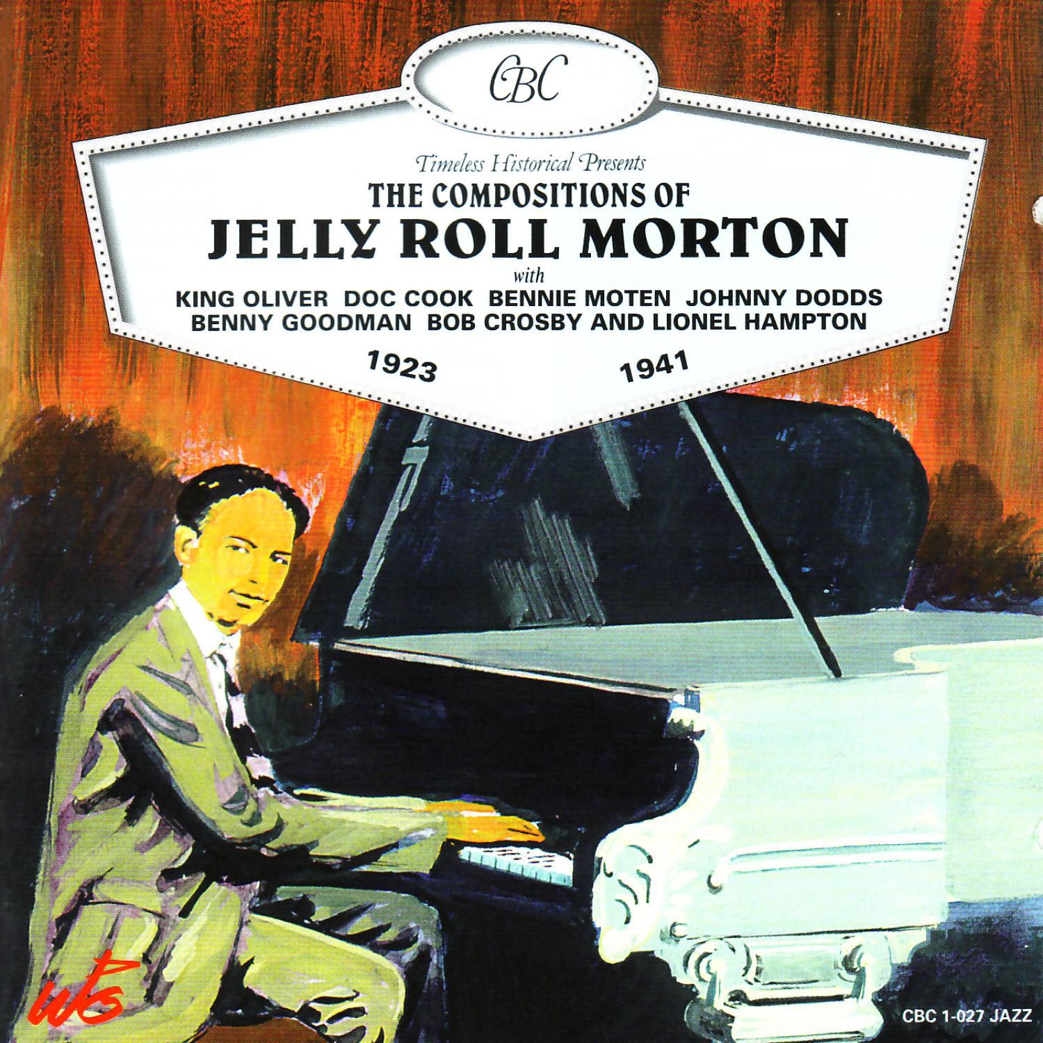 The Compositions of Jelly Roll Morton 1923-1941专辑
