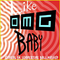 Like OMG, Baby (Capital FM Summertime Ball Mashup)专辑