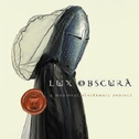 Lux Obscura: Electronic Medieval专辑