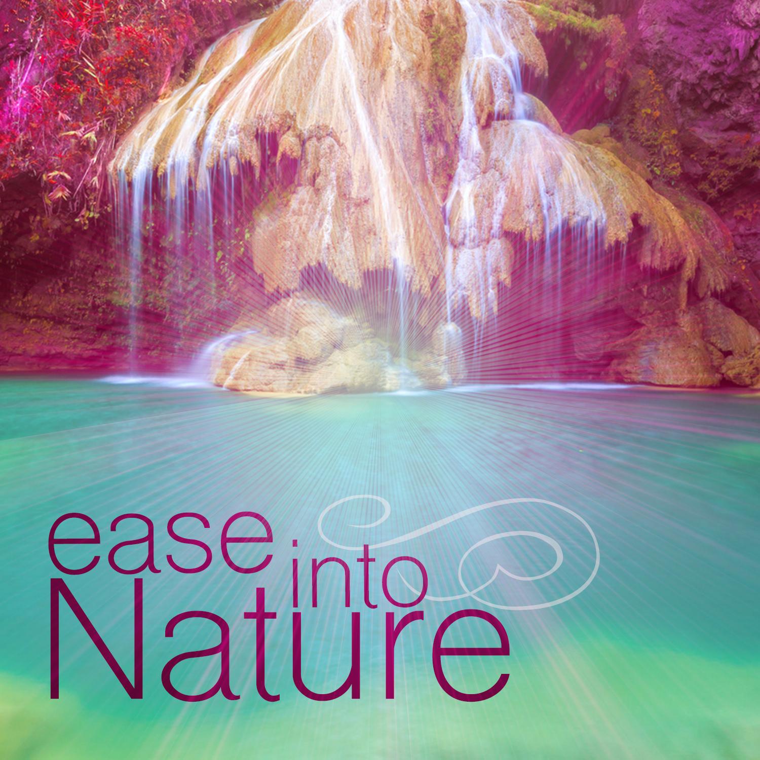 Ease into Nature专辑