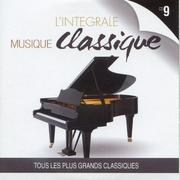 L'intégrale musique classique, vol. 9