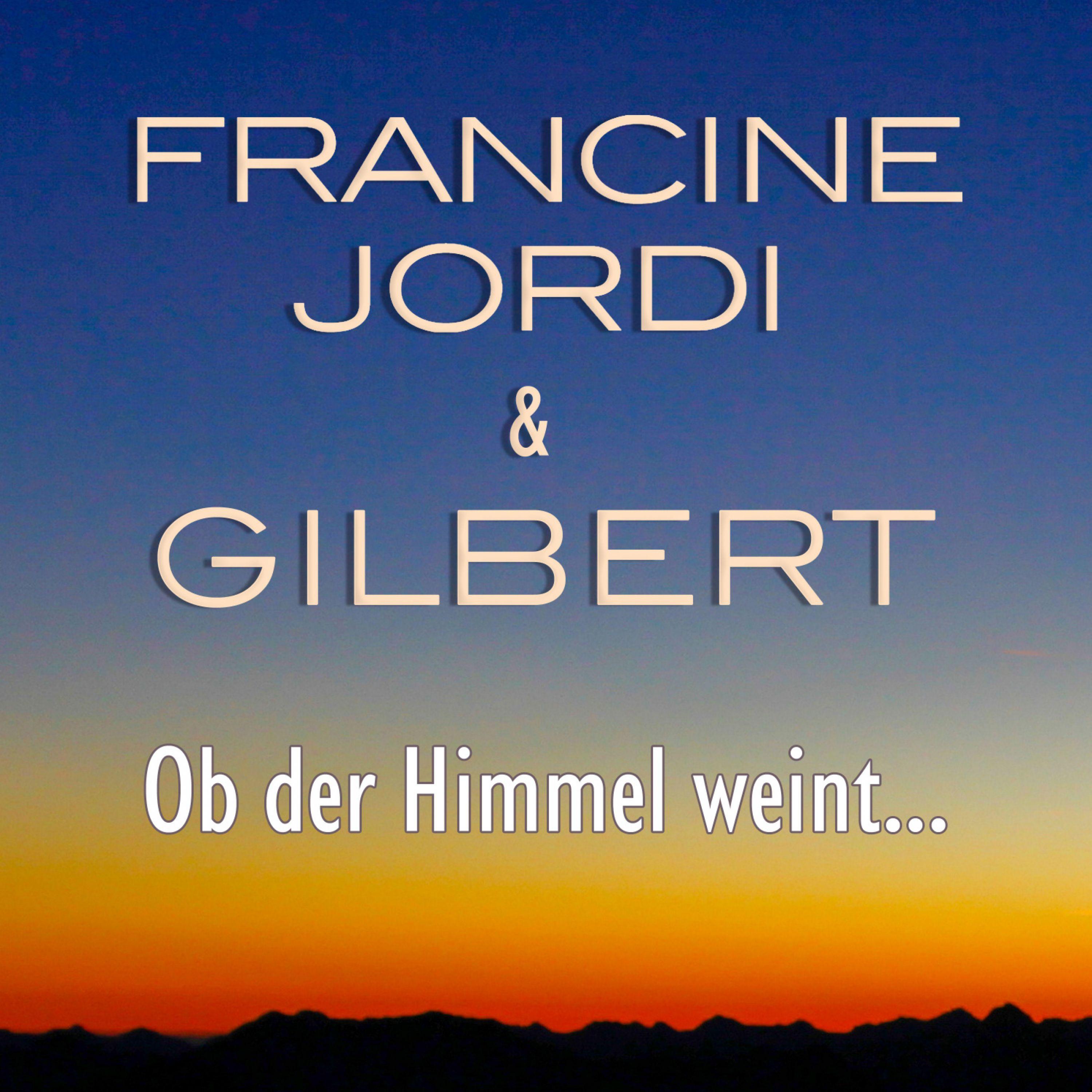 Ob der Himmel weint