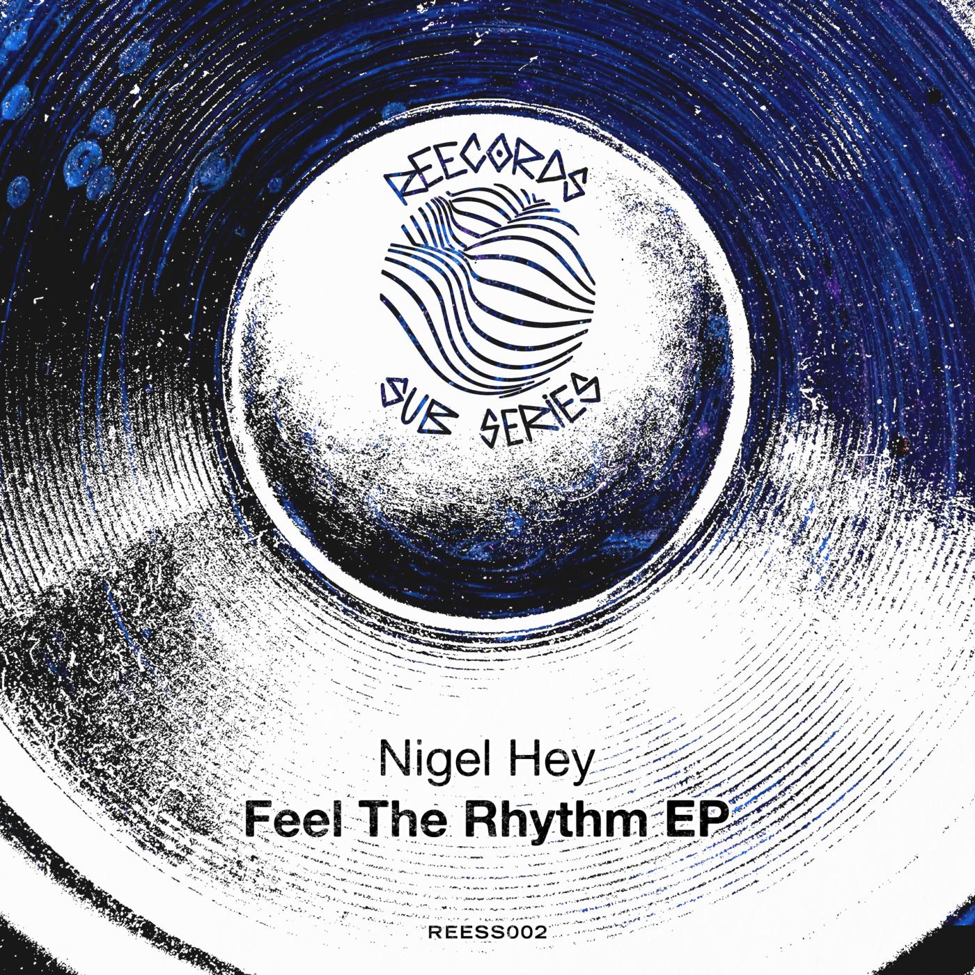 Nigel Hey - Feel The Rhythm