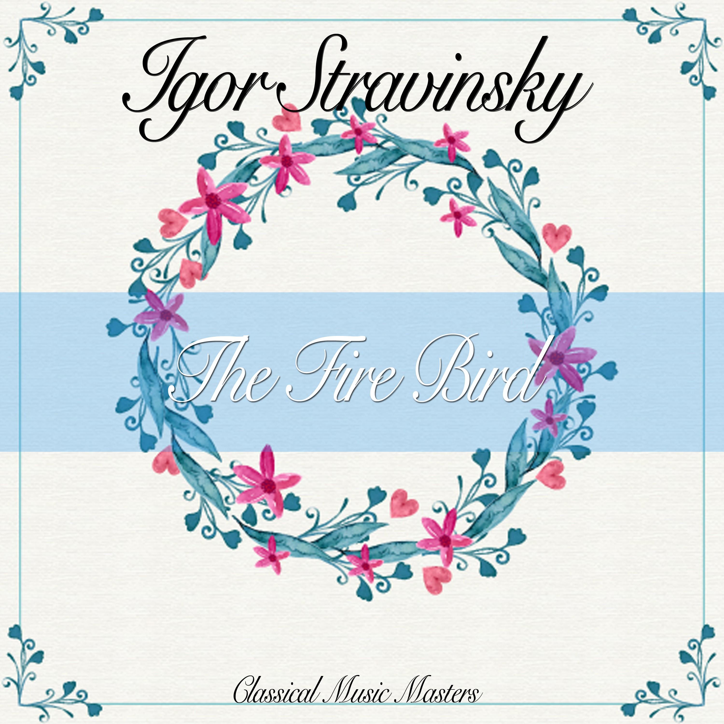 The Fire Bird: IV. Infernal Dance of King Kastchei