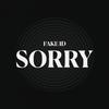 Fake ID - Sorry (Original)