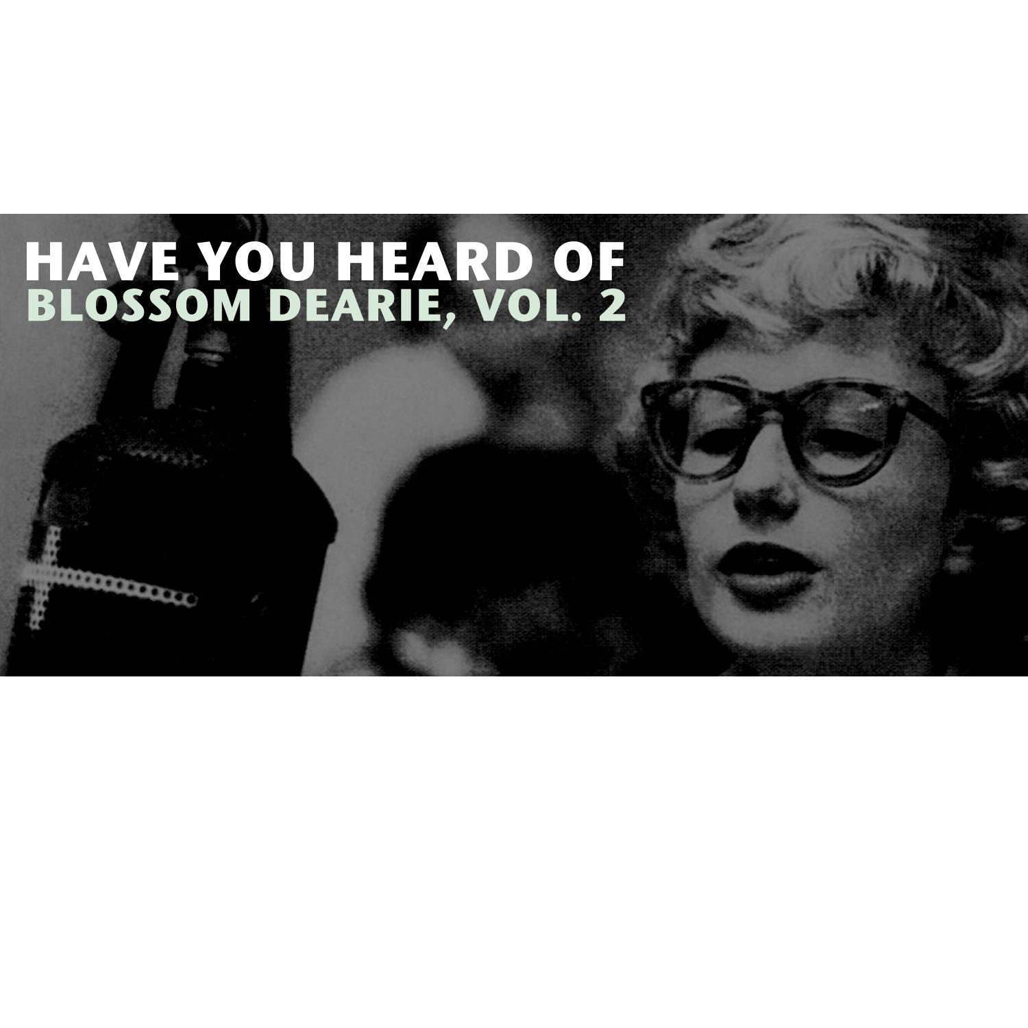 Have You Heard of Blossom Dearie, Vol. 2专辑