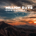 Million Days(Esipey&WiMedley Remix)