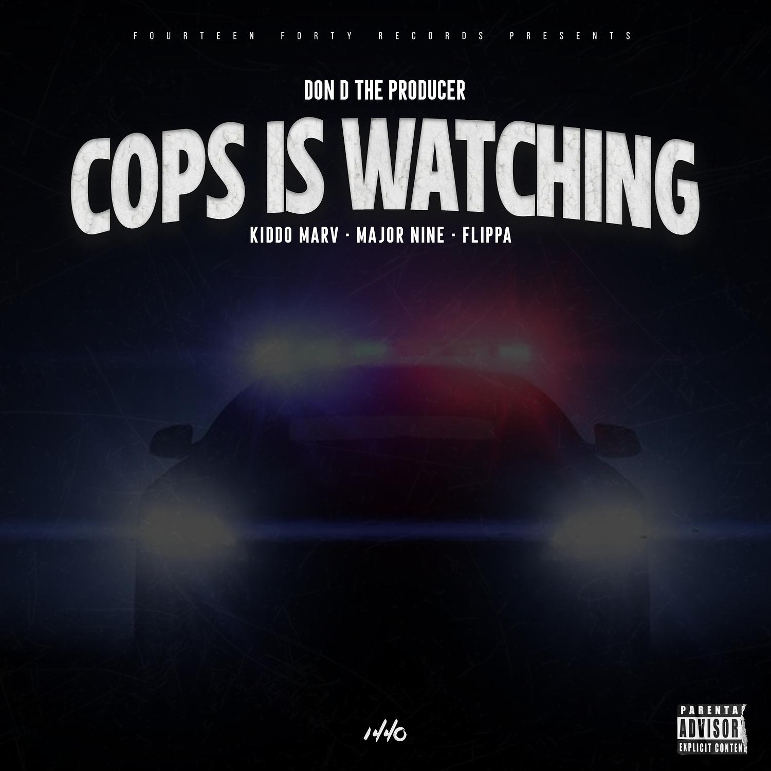 Don D The Producer - Cops Is Watching