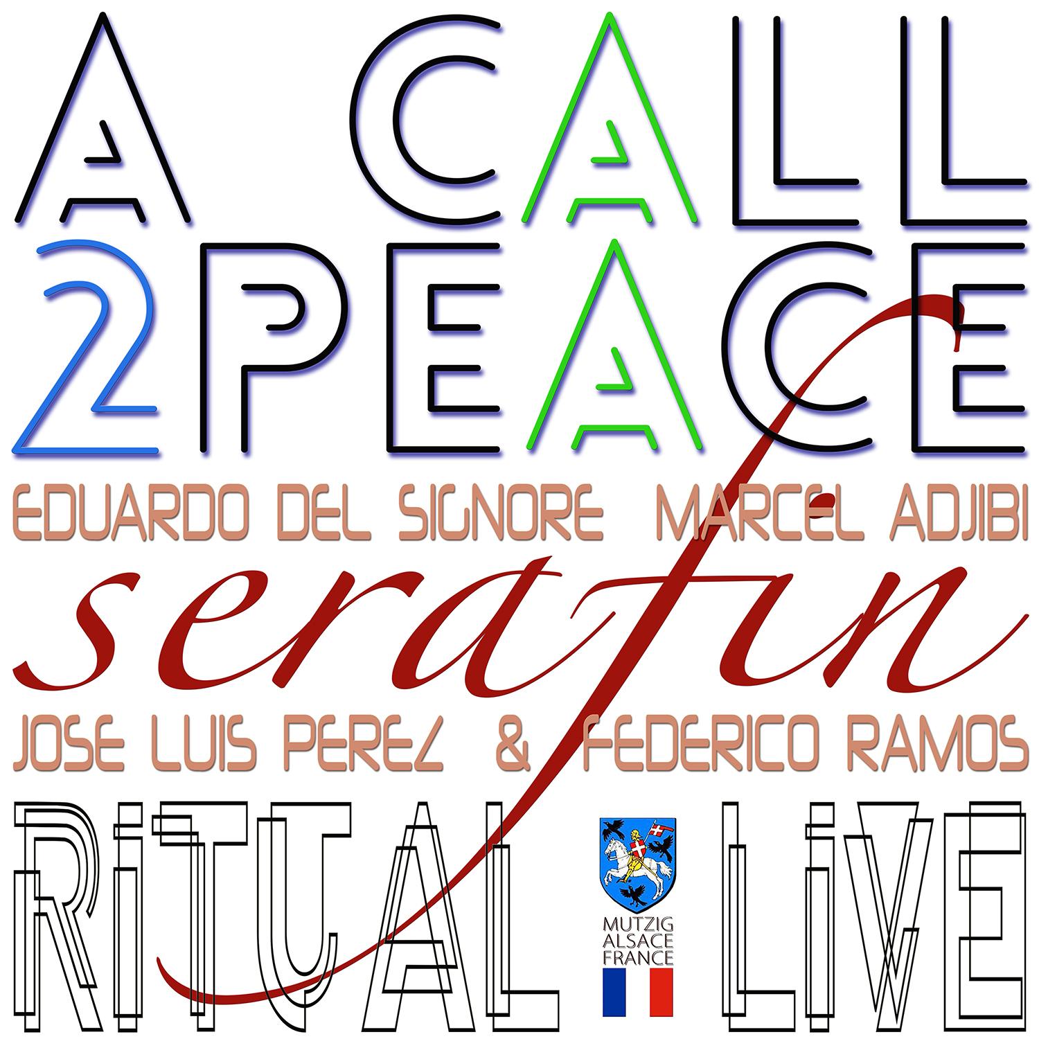 A Call 2peace - Live in Mutzig - Serafin
