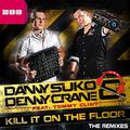 Kill It On the Floor (The Remixes)