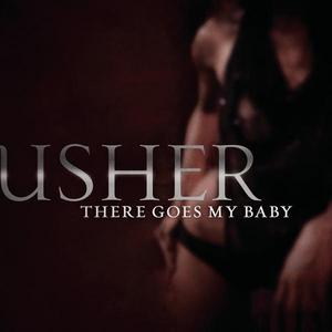 Usher - THERE GOES MY BABY （升8半音）