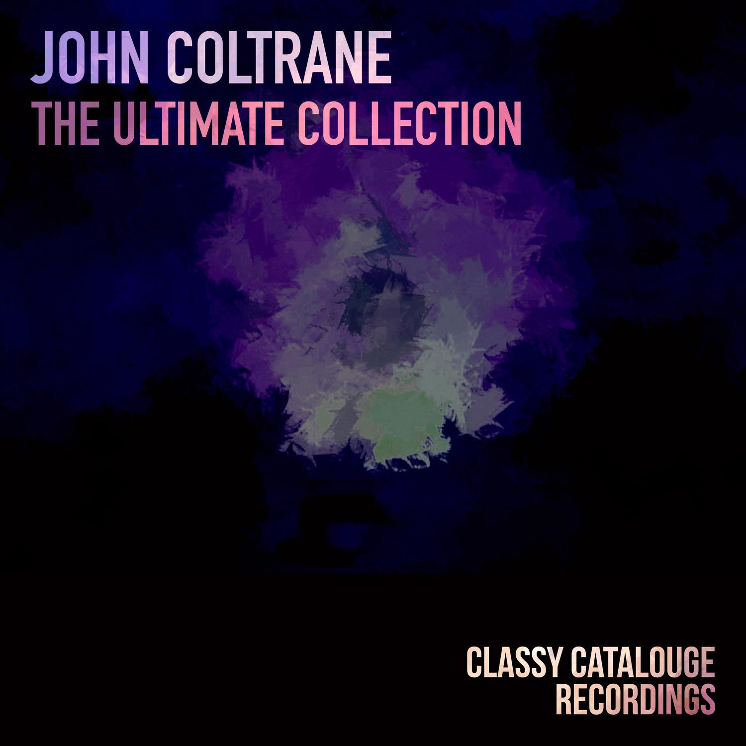 John Coltrane - The Ultimate Collection专辑