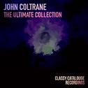 John Coltrane - The Ultimate Collection专辑