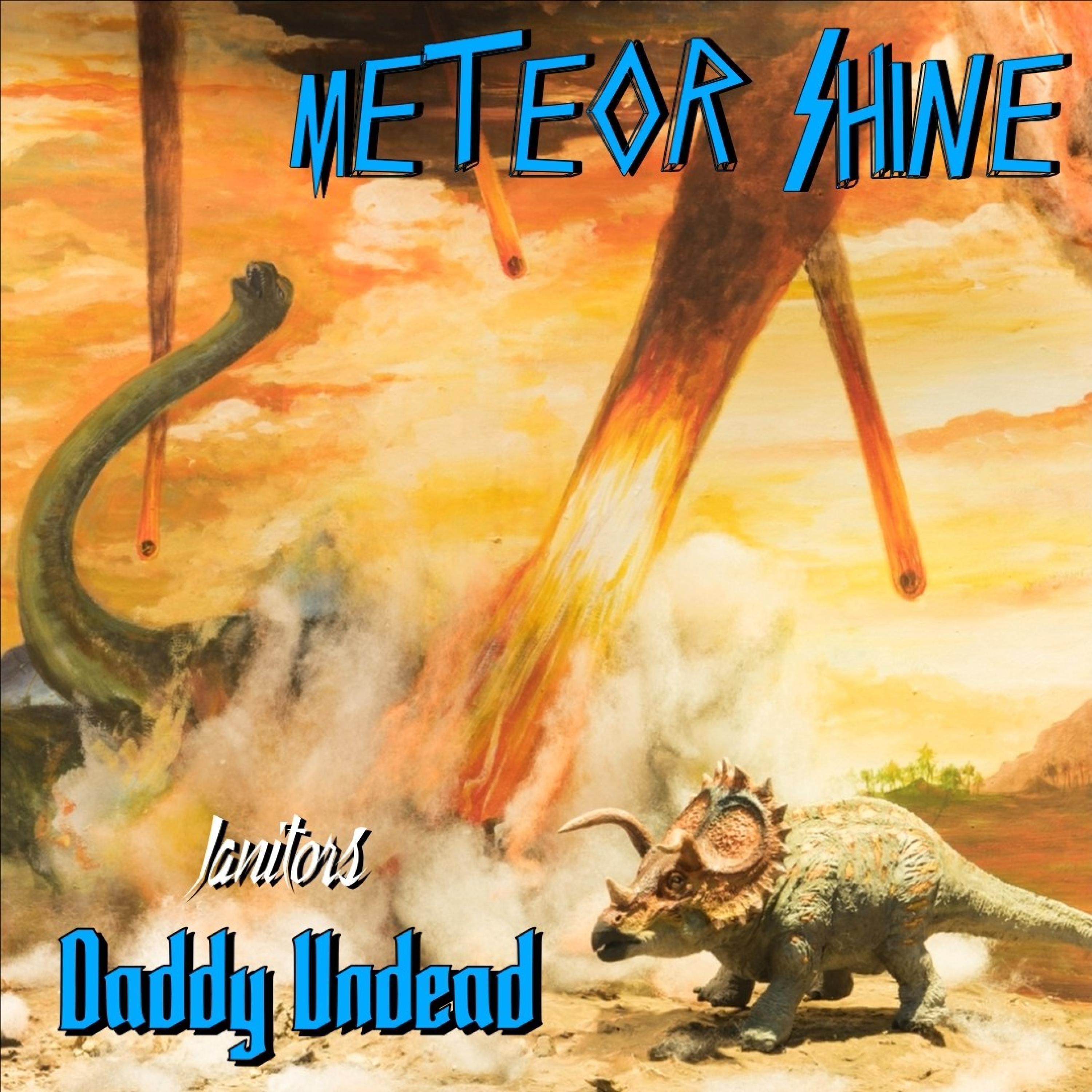 Meteor Shine (Daddy Undead)