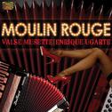 FRANCE Enrique Ugarte:  Moulin Rouge - Valse Musette