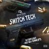 A1TFG 4 Zone - Switch Tech (feat. TA Topfliight, Twoo Times & TURN ME UP TD)