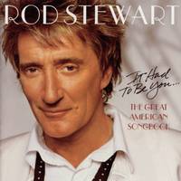 It Had To Be You - Rod Stewart (karaoke)