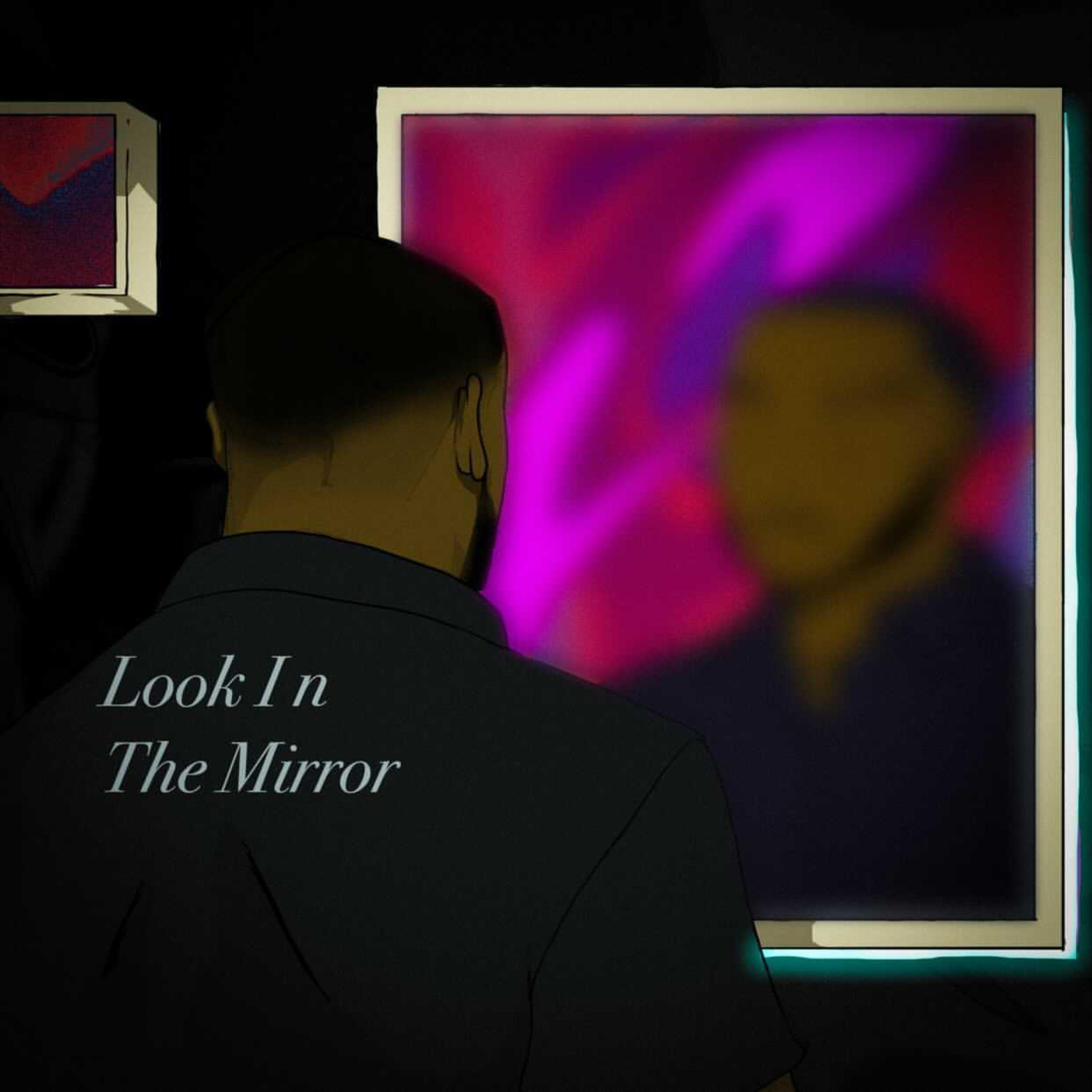 Look In The Mirror