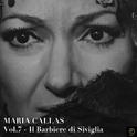 Maria Callas, Vol. 7: Il Barbiere Di Siviglia专辑