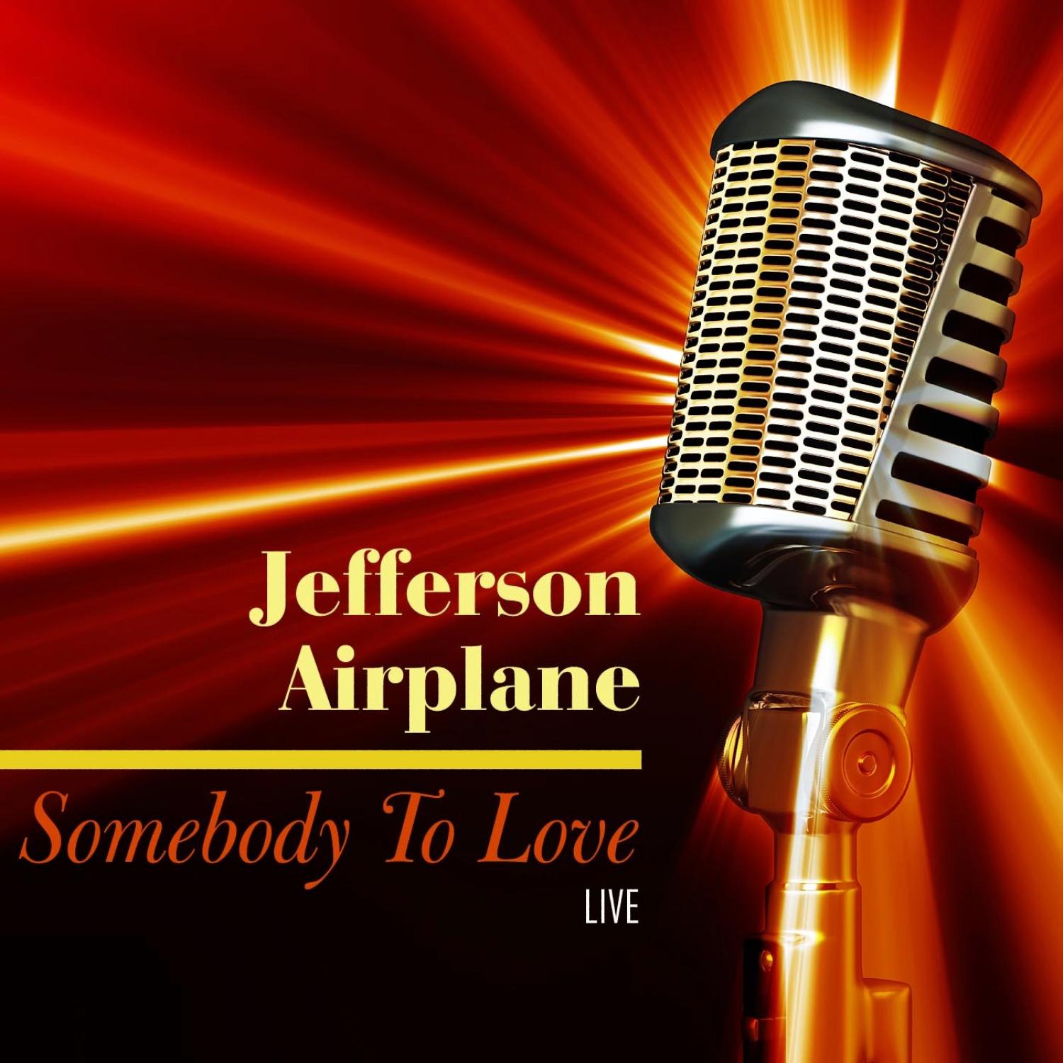 Somebody To Love - Live