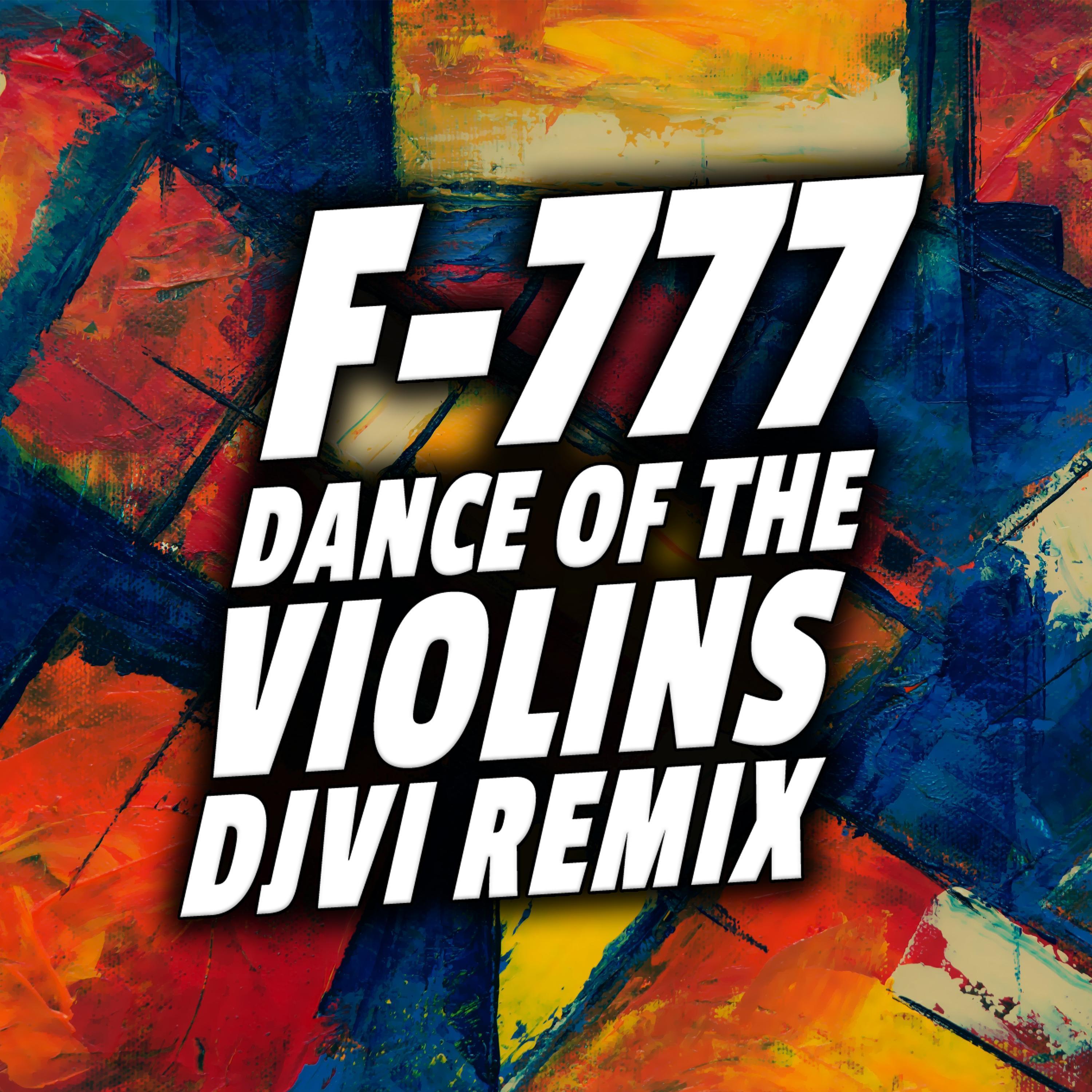 Dance of the Violins (DJVI Remix)