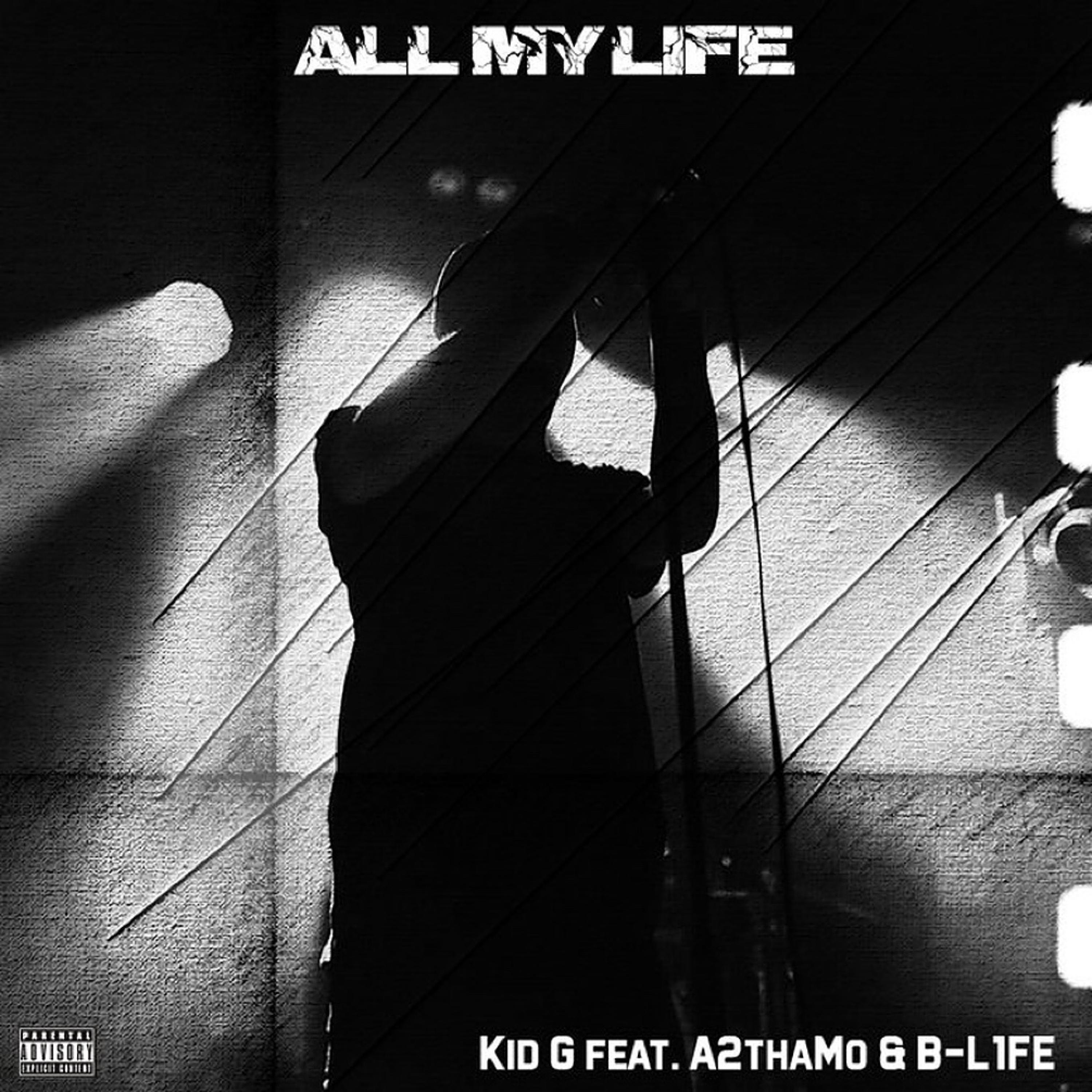 All My Life (feat. A2thaMo & B-L1FE)
