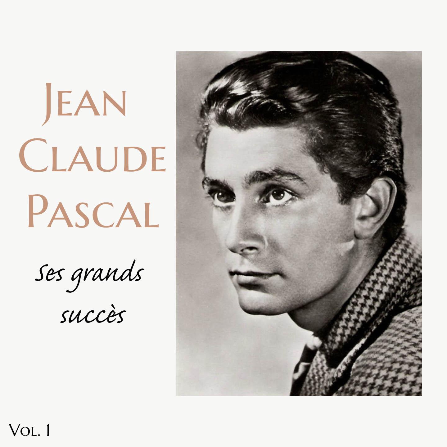 Jean Claude Pascal - ses grands succès, vol. 1