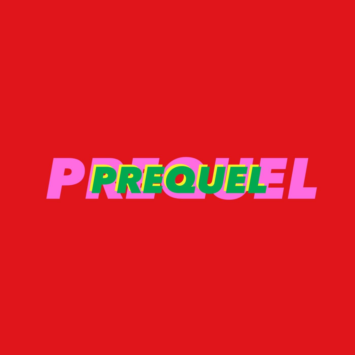 Prequel