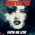 Show Me Love