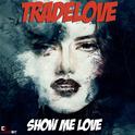 Show Me Love专辑