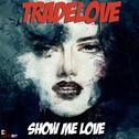 Show Me Love专辑