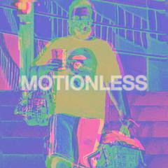 Motionless