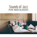 Sounds of Jazz for Restaurant – Jazz Cafe, Soothing Instruments After Work, Ambient Jazz, Piano Bar,