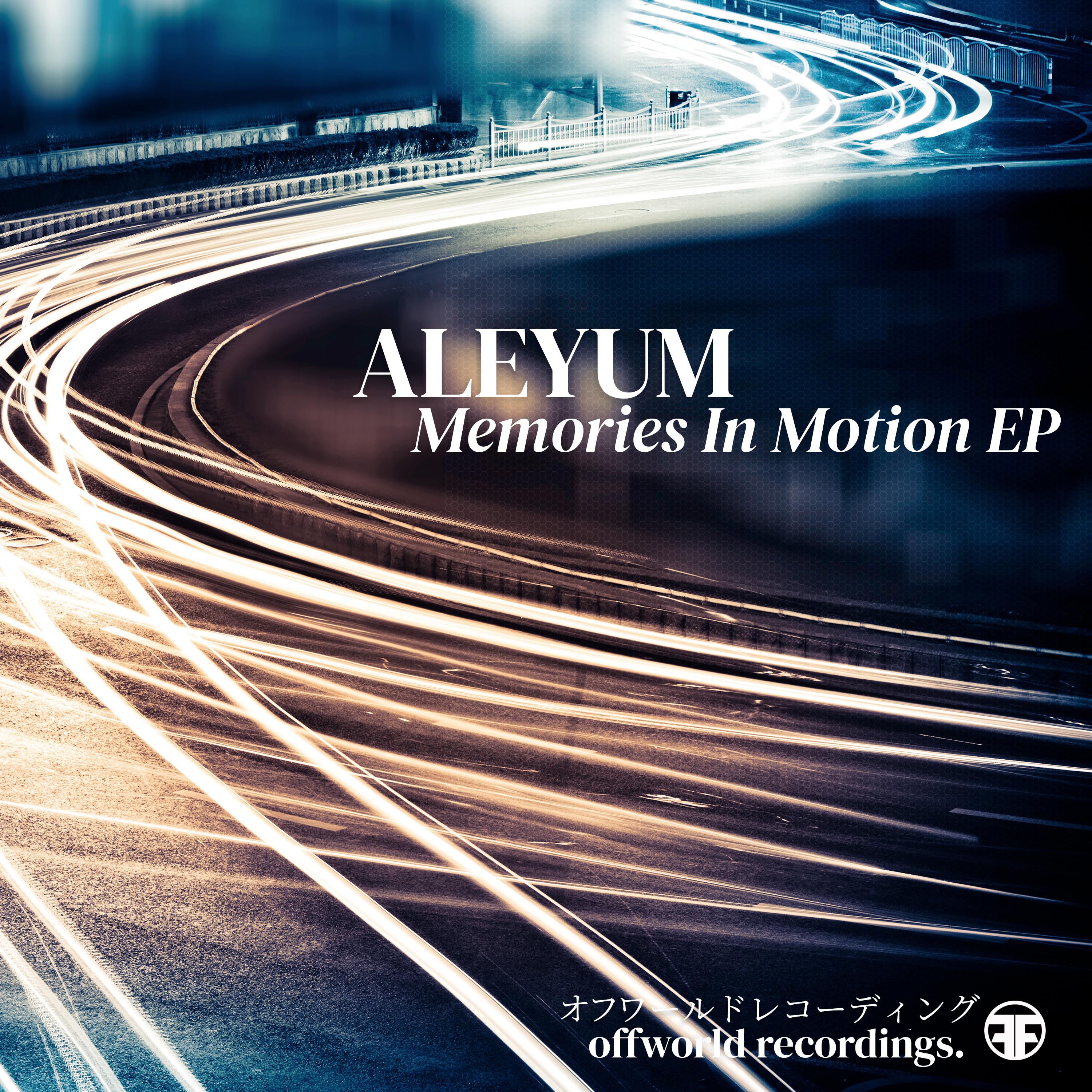 Aleyum - Memories In Motion (Original Mix)