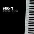 Delicate Classical Favorites