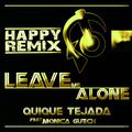 Leave Me Alone (Happy Remix)