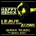 Leave Me Alone (Happy Remix)专辑