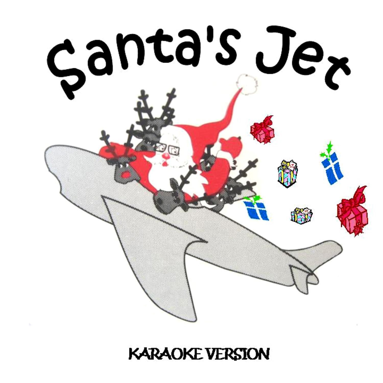 Santa's Jet (Karaoke Version)