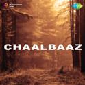Chaalbaaz专辑