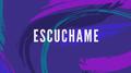 Escuchame专辑