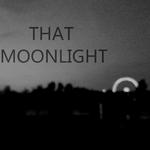 That moonlight专辑